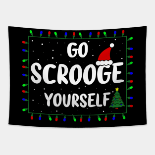 Go Scrooge Yourself Funny Naughty Holiday Xmas Christmas Bah Humbug Grumpy Gag & Festive Gifts Tapestry