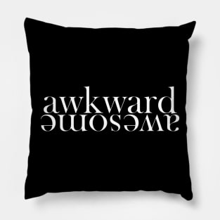 Awkward + Awesome Pillow