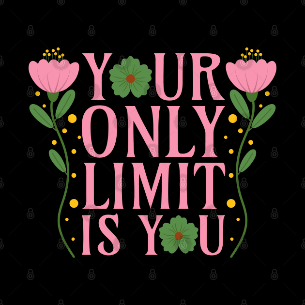 Your Only Limit Is You by Millusti