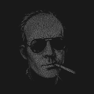 Hunter S Thompson Fear and Loathing in Las Vegas text portrait T-Shirt