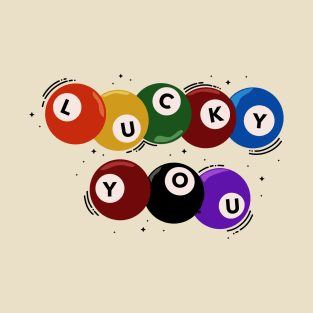 Lucky YOU! T-Shirt