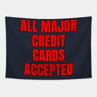 All Major Credit Cards Accepted Tapestry