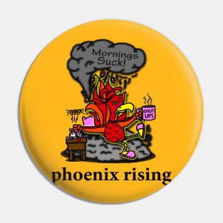 Phoenix Rising Pin