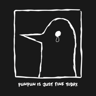 Punpun is just fine today. T-Shirt