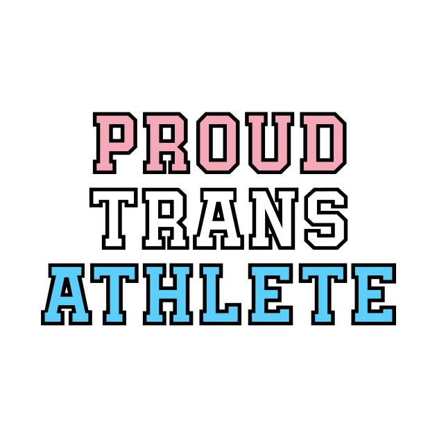 Proud Trans Athlete by QCult