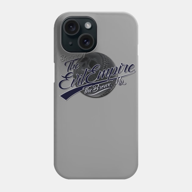 Beware of The Evil Empire Skull Ball Ver. Phone Case by chilangopride