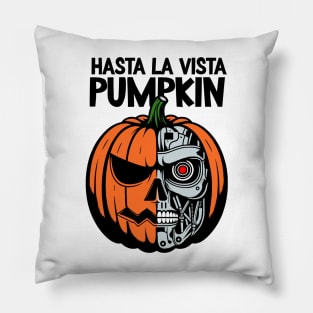 Hasta la vista, pumpkin!  Pumpkinator Pillow