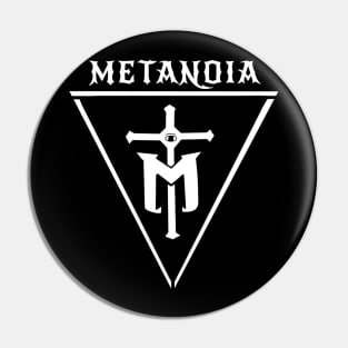 METANOIA Pin