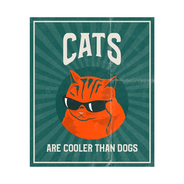 cats are cooler than dogs cat dog by Los Babyos