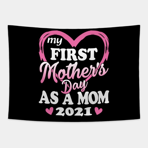 My First Mother's Day As A Mom 2021 Tapestry by Tuyetle
