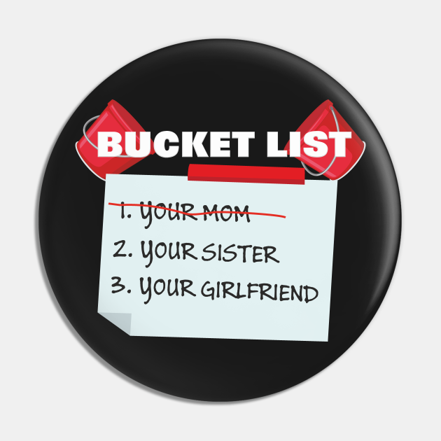 Bucket List/ To Do List Your Mom/ Sister/ Girlfriend Bucket List