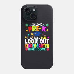 Kids So Long Pre K Graduation Kindergarten Here I Come 2024 Phone Case