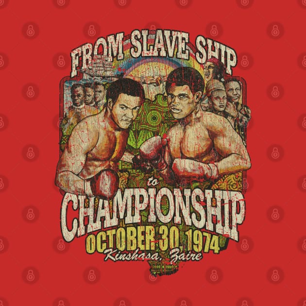 From Slave Ship to Championship 1974 by JCD666