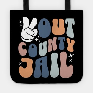 Peace Out County Jail Tote