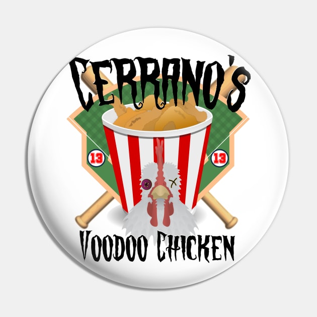 Cerrano's Voodoo Chicken Pin by Dueling Decades