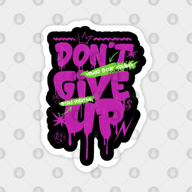 Don't-Give-Up Magnet by TEENIE DESIGN
