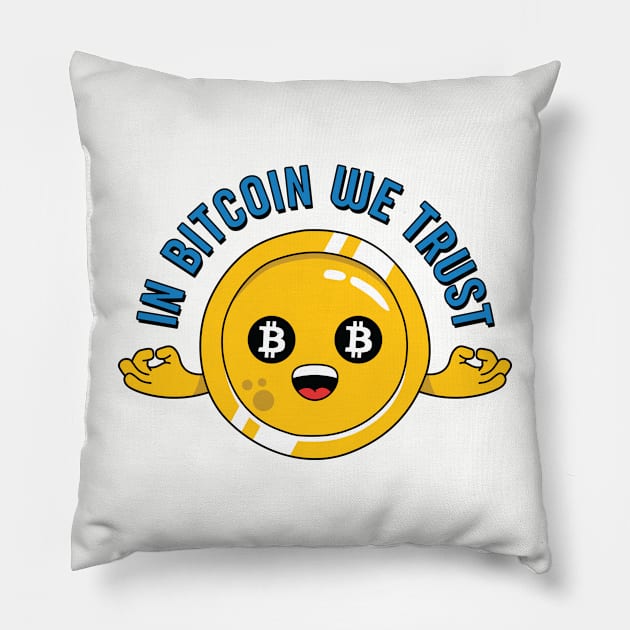 In Bitcoin We Trust - for Crypto Traders and Miners Pillow by spacedowl