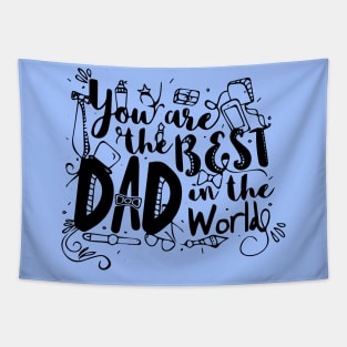 You are the best dad in the world Tapestry