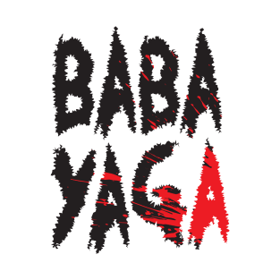 Big Bad BABA YAGA T-Shirt