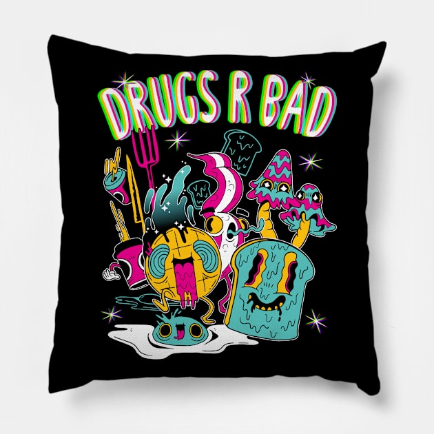 Drugs R Bad Trippy Breakfast Pillow by BIGUP