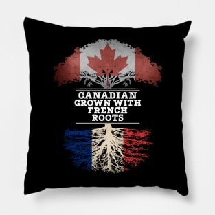 Canadian Grown With French Roots - Gift for French With Roots From France Pillow