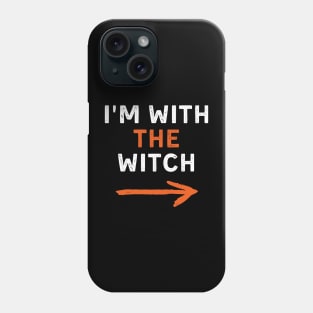 Mens I'm With The Witch Halloween Couple Matching Costume Funny Phone Case