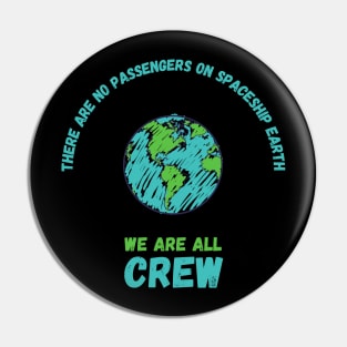 No Passengers We Are All Crew Pin