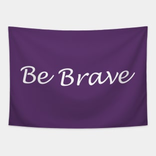 Be Brave Tapestry