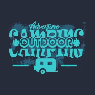 outdoor adventure camping with friends T-Shirt