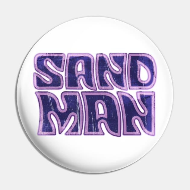 Sandman Pin by Toby Wilkinson