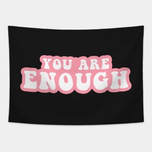 You Are Enough Tapestry