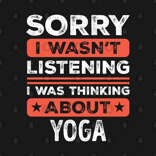 Sorry I wasn't listening Funny Yoga by qwertydesigns