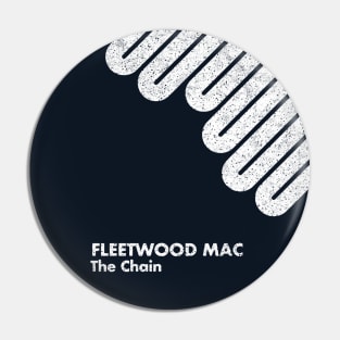 Fleetwood Mac / The Chain / Minimal Graphic Design Tribute Pin