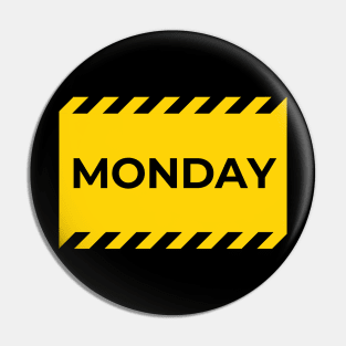 warning: monday Pin