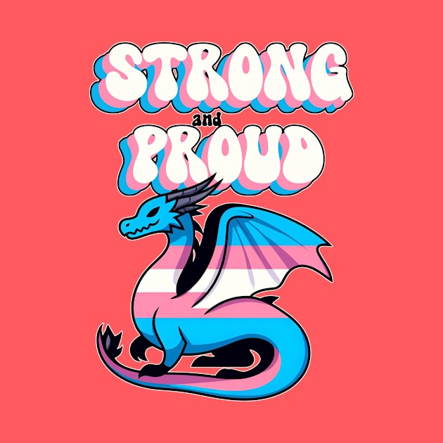 Strong And Proud - Transgender Pride Dragon by Korey Watkins