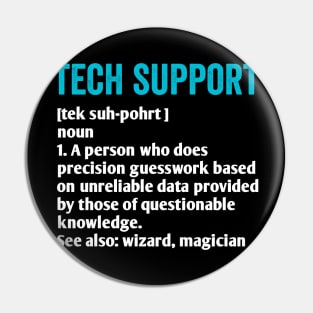 Tech Support Definition Funny IT Computer Helpdesk Pin