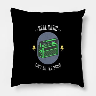 Real Music Isn't On The Radio - Black Letters Pillow