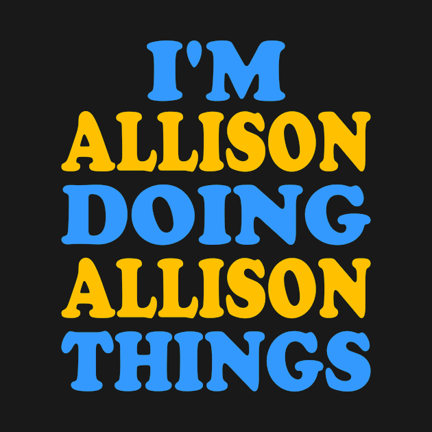 I'm Allison doing Allison things by TTL