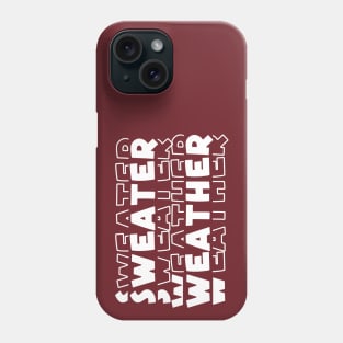 Sweater Weather Phone Case