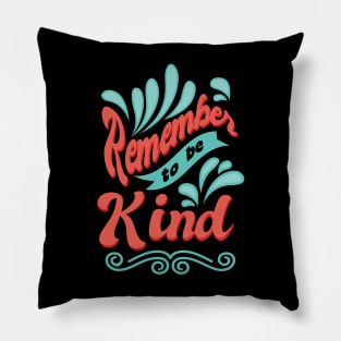 'Remember To Be Kind' Food and Water Relief Shirt Pillow