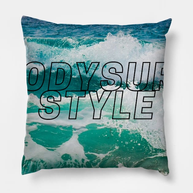 2021 BODYSURF STYLE Pillow by bodyinsurf