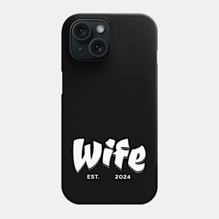 Wife Est. 2024 Phone Case