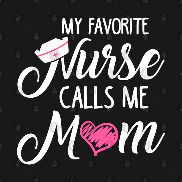 My Favorite Nurse Calls Me Mom by KsuAnn