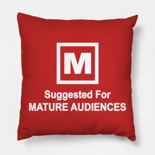 For Mature Audiences Only Pillow