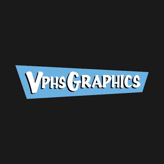 Full VPHSGraphics by vphsgraphics