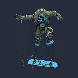 Skate or dive! T-Shirt