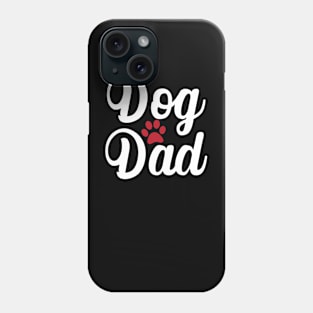 Dog Dad Phone Case