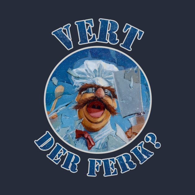 SWEDIS CHEF - VERT DER FERK AAAAAAA by testerbissnet