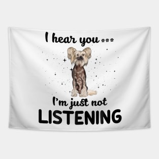 Chinese Crested I hear you ... I am just not listening Tapestry