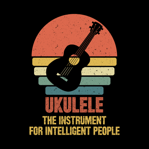 Ukulele the instrument for intelligent people by SilverTee